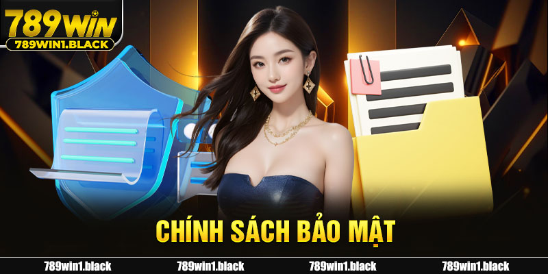 Chính sách bảo mật 789WIN