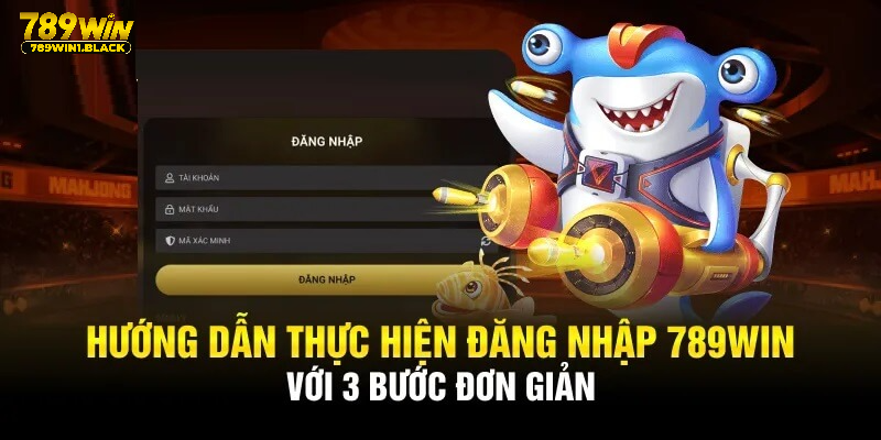 3 bước đơn giản để đăng nhập 789WIN thành công