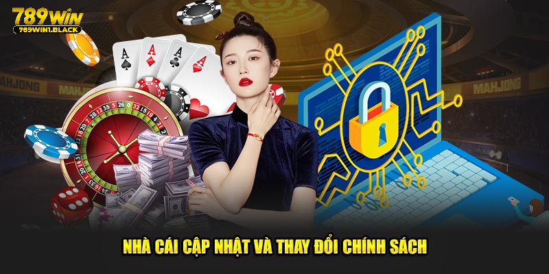 Nhà cái cập nhật và thay đổi chính sách