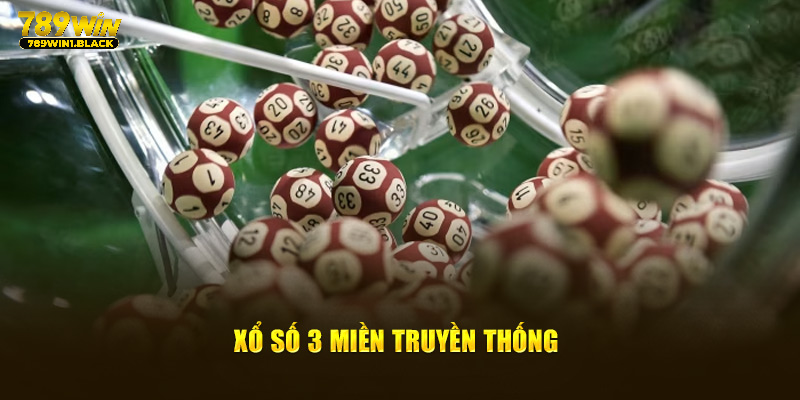 Xổ số 3 miền truyền thống